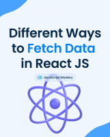 Different Ways To Fetch Data In React JS.pdf